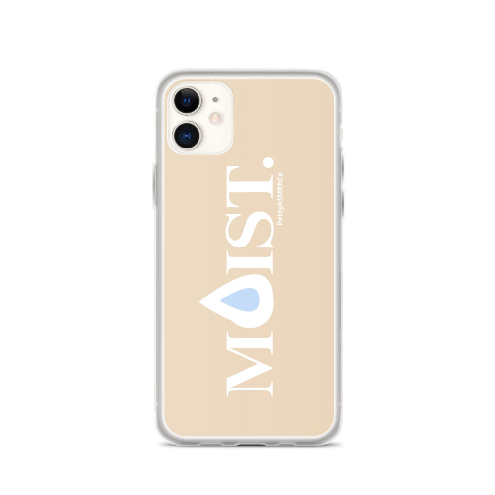 "Moist" Tan PettyASMRRCo iPhone Case