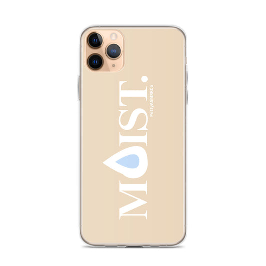 "Moist" Tan PettyASMRRCo iPhone Case