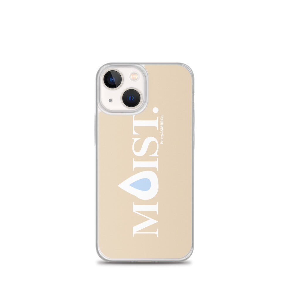 "Moist" Tan PettyASMRRCo iPhone Case